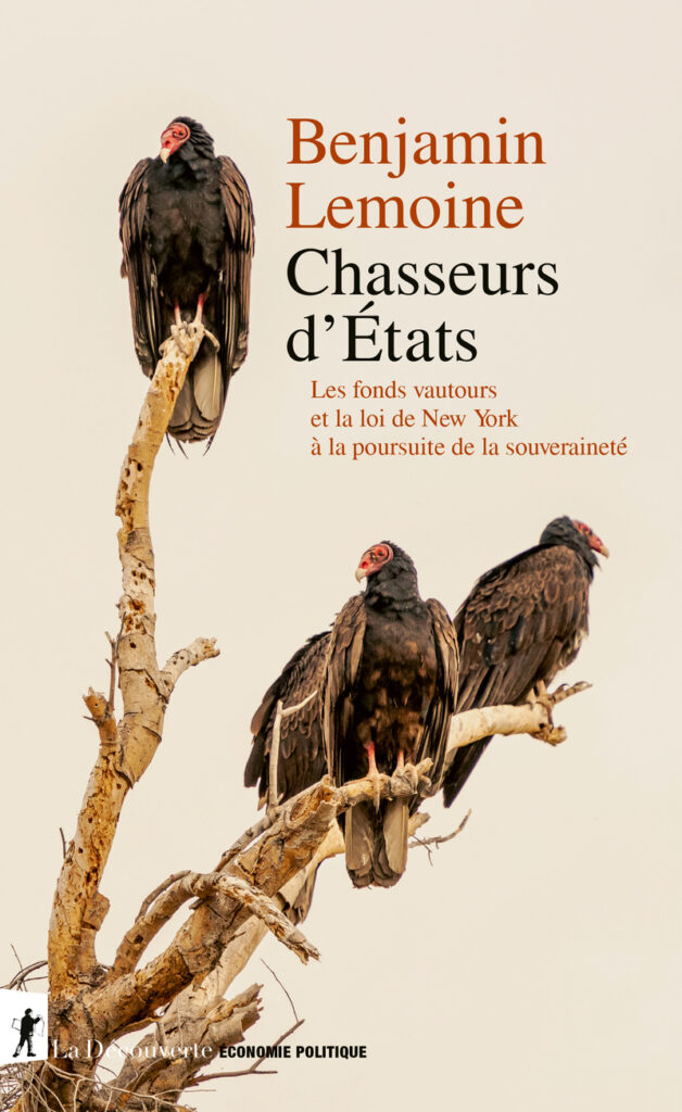 Benjamin Lemoine, Chasseurs d'Etats